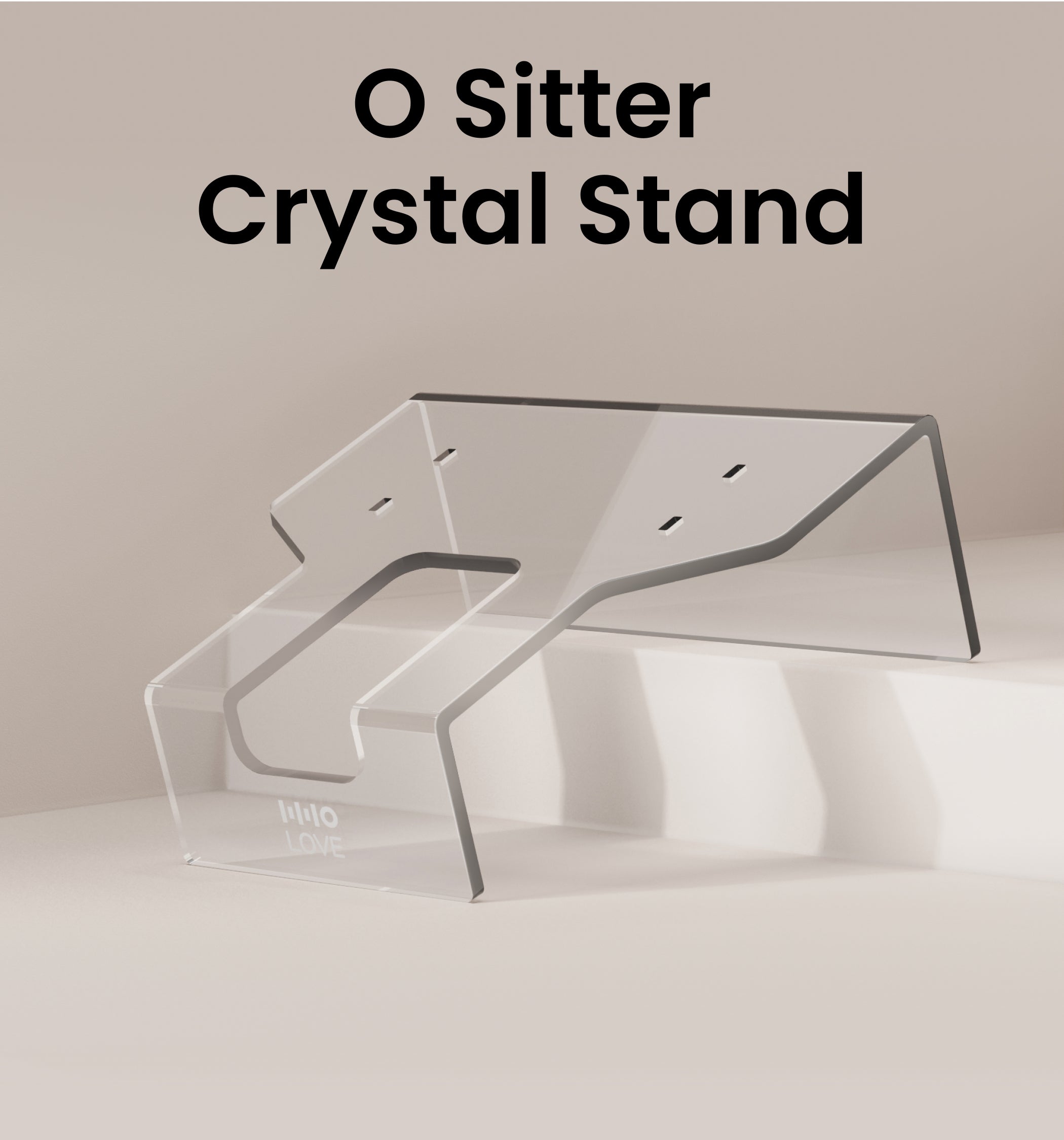 HHOLOVE O Sitter Crystal Stand